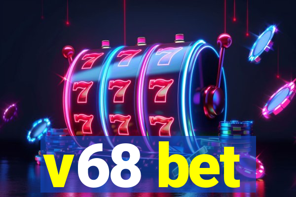 v68 bet